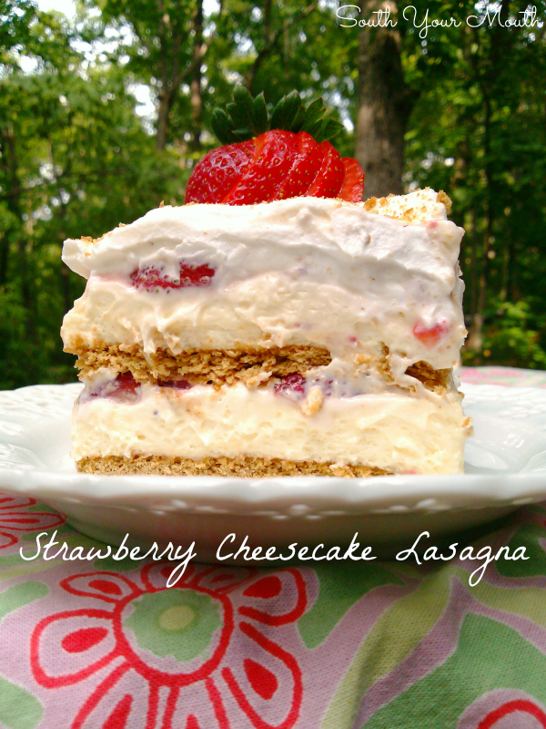 South Your Mouth Strawberry Cheesecake Lasagna