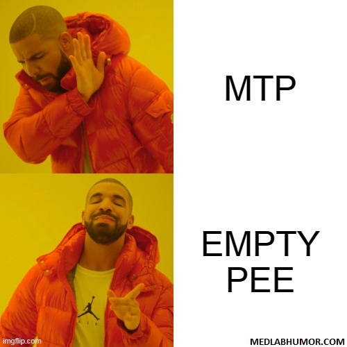 MTP? Empty Pee!