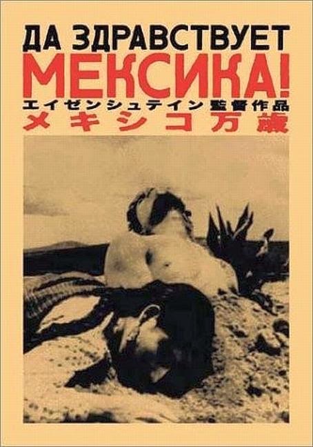 79 – Que Viva México! (Da Zdravstvuyet Meksika) – União Soviética (1979)