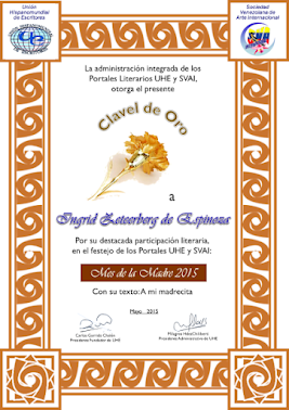Primer puesto - Clavel de oro con mi poema "A mi madrecita" en Unión Hispano mundial de escritores