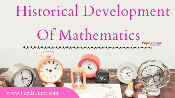 Brief History Of Mathematics | Evolution And Development Of Mathematics  Over The Years