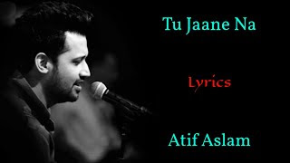 TU-JAANE-NA-LYRICS-IN-HINDI-Ajab-Prem-Ki-Ghazab-Kahani