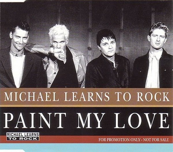 Lirik Lagu Michael Learns To Rock Paint My Love Lirik Lagu Michael Learns To Rock Paint My Love