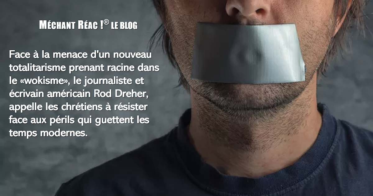 Rod Dreher «Le wokisme est un