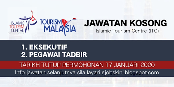 Jawatan Kosong Islamic Tourism Centre (ITC) Januari 2020