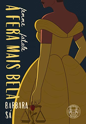 A fera mais bela | Barbara Sá A fera mais bela | Barbara Sá