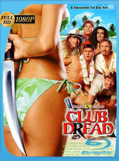 Club Desmadre unas Vacaciones de Miedo (2004) HD [1080p] Latino [GoogleDrive] SXGO