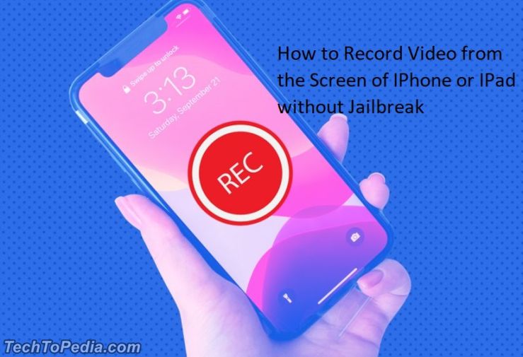 how-to-record-video-from-the-screen-of-iphone-or-ipad-without-jailbreak