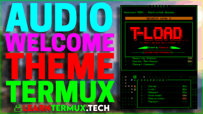 T-Load Termux -  Make Your Termux Feel Like Hacking Machine