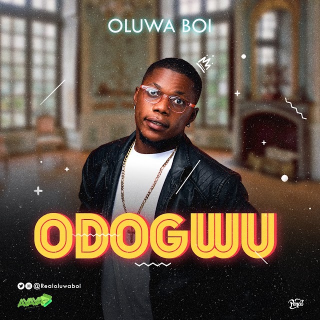  MUSIC: Oluwa Boi - Odogwu