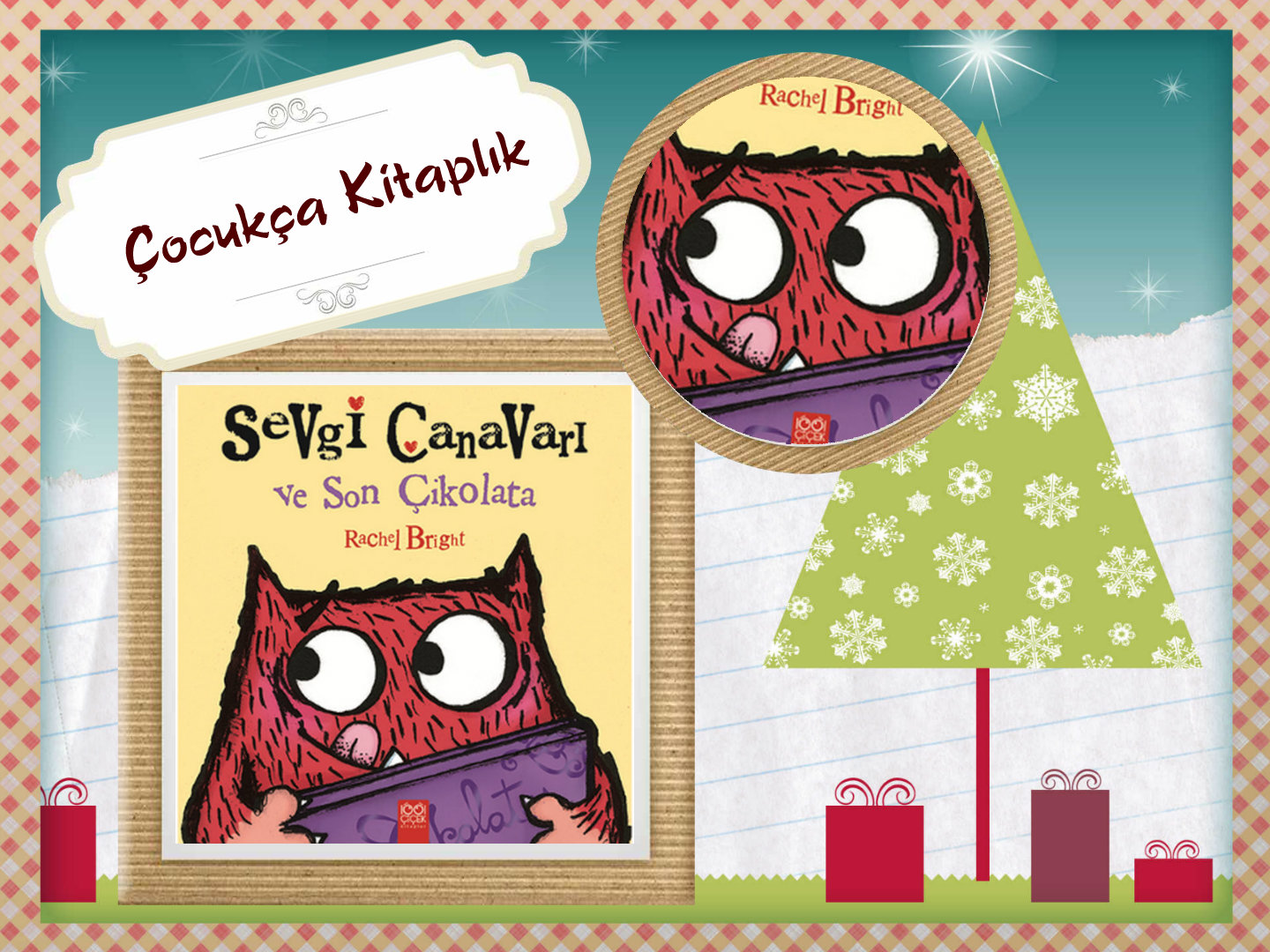 Çocuk�ça Kitaplık Sevgi Canavarı ve Son Çikolata