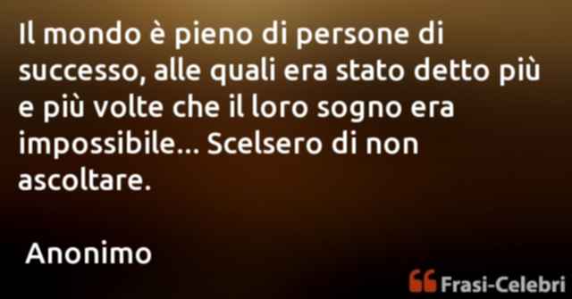 1 Belle Famose Citazioni Frasi Celebri Di Successo
