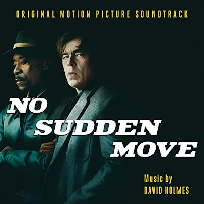 No Sudden Move Soundtrack David Holmes