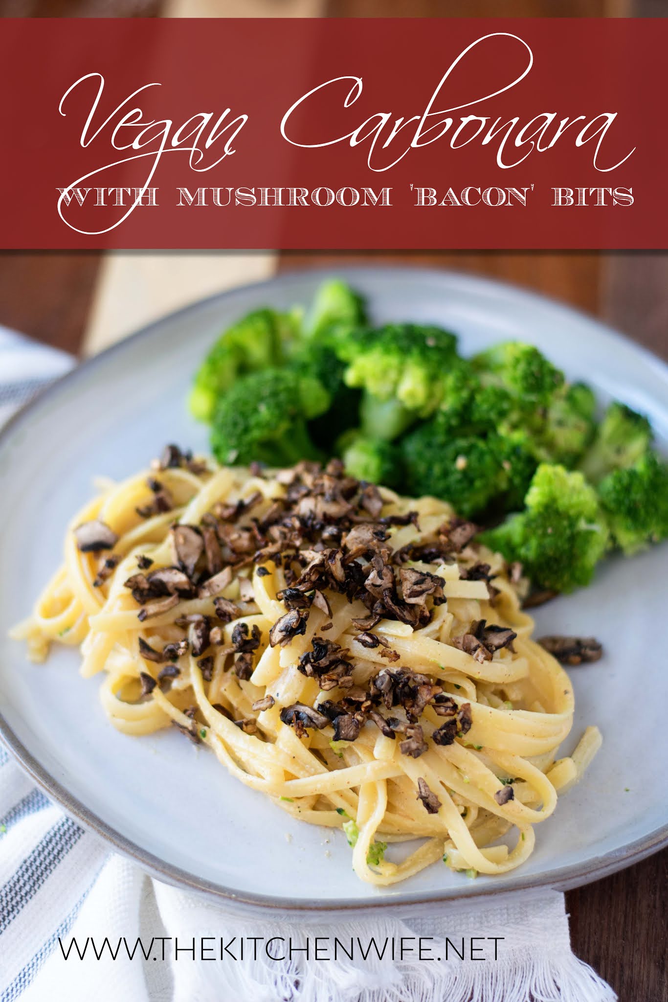 Vegan Carbonara with Mushroom 'Bacon' Bits Recipe The Kitchen Wife