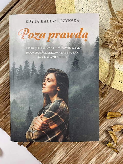 "Poza prawdą" Edyta Kahl - Łuczyńska