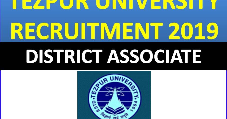 Tezpur University District Associate Recruitment 2019