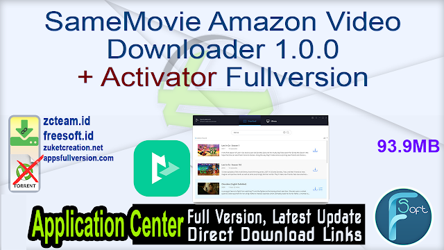 SameMovie Amazon Video Downloader 1.0.0 + Activator Fullversion