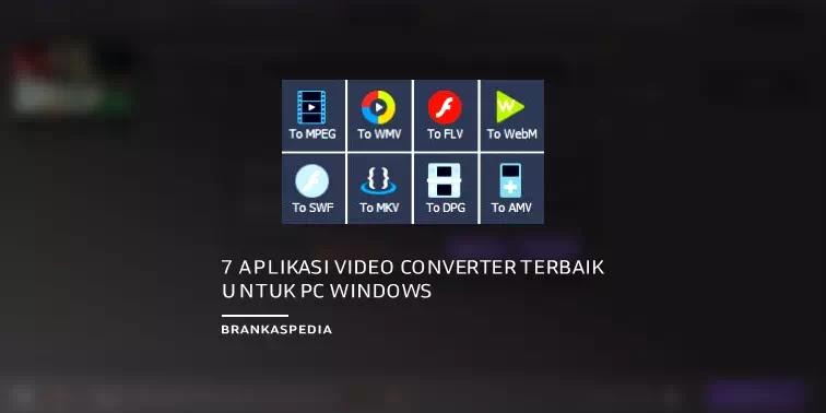 Aplikasi Video Converter Terbaik untuk PC