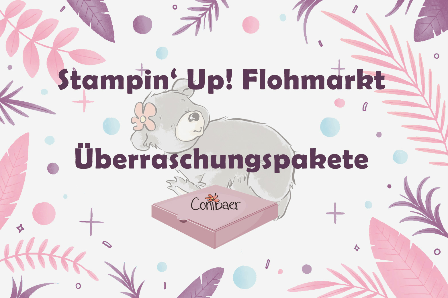 Stampin´Up!-Flohmarkt Überraschungspakete - { Conibaers creative desk