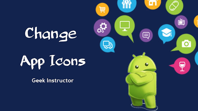 Change apps icons on Android phone