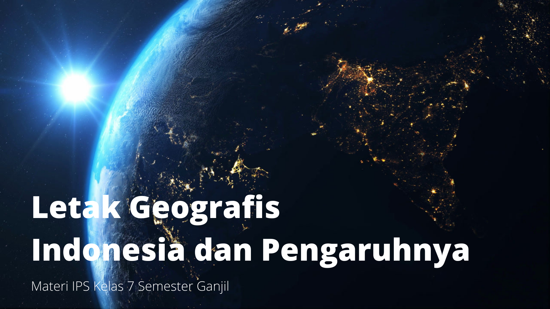 Letak Geografis Indonesia yang Strategis dan Pengaruhnya
