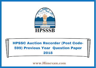 HPSSC Auction Recorder (Post Code-599) Previous Year  Question Paper 2018