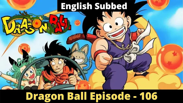 Dragon Ball Episode 106 - Terrible Tambourine [English Subbed]
