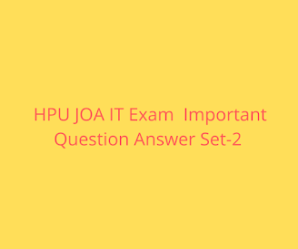 HPU JOA IT Exam Important Question Answer Set-2 HPU JOA IT Exam Important Question Answer Set-2