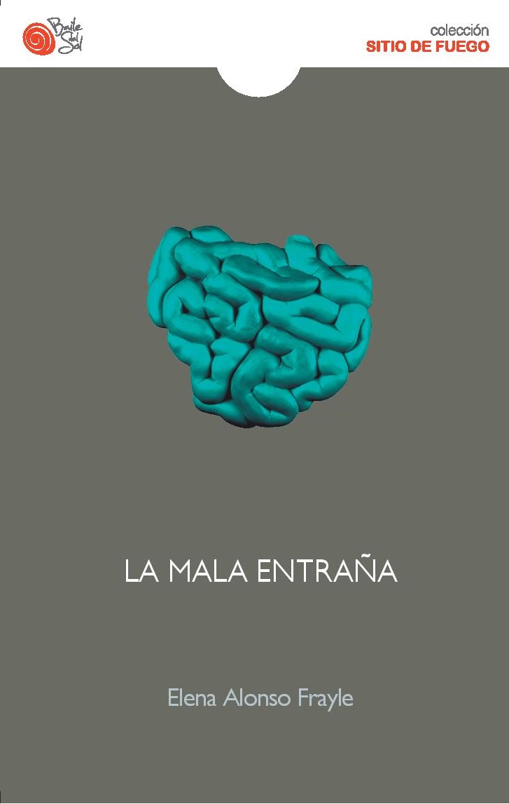 "La mala entraña"