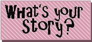 what is your story