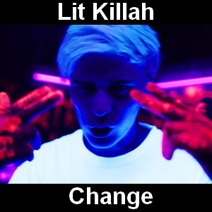 Lit Killah – Change