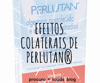 Efeitos colaterais de perlutan®