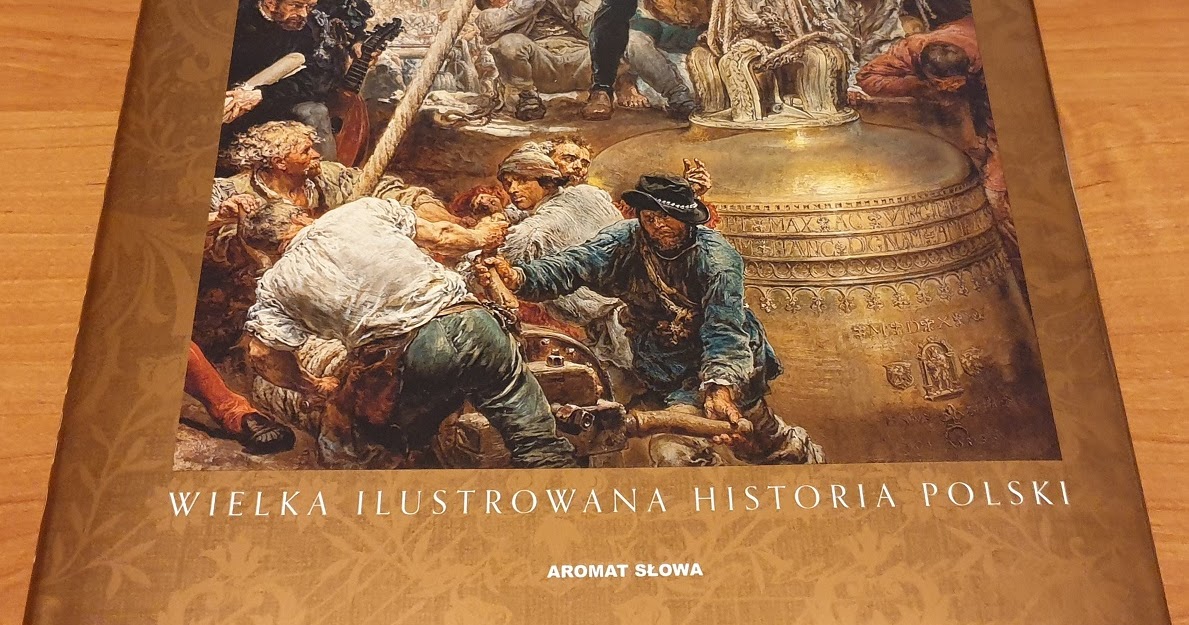 Przedstaw W Kilku Zdaniach Dzieje Narodu W mroku historii: Polska i Polacy. Dzieje narodu do 1795 roku