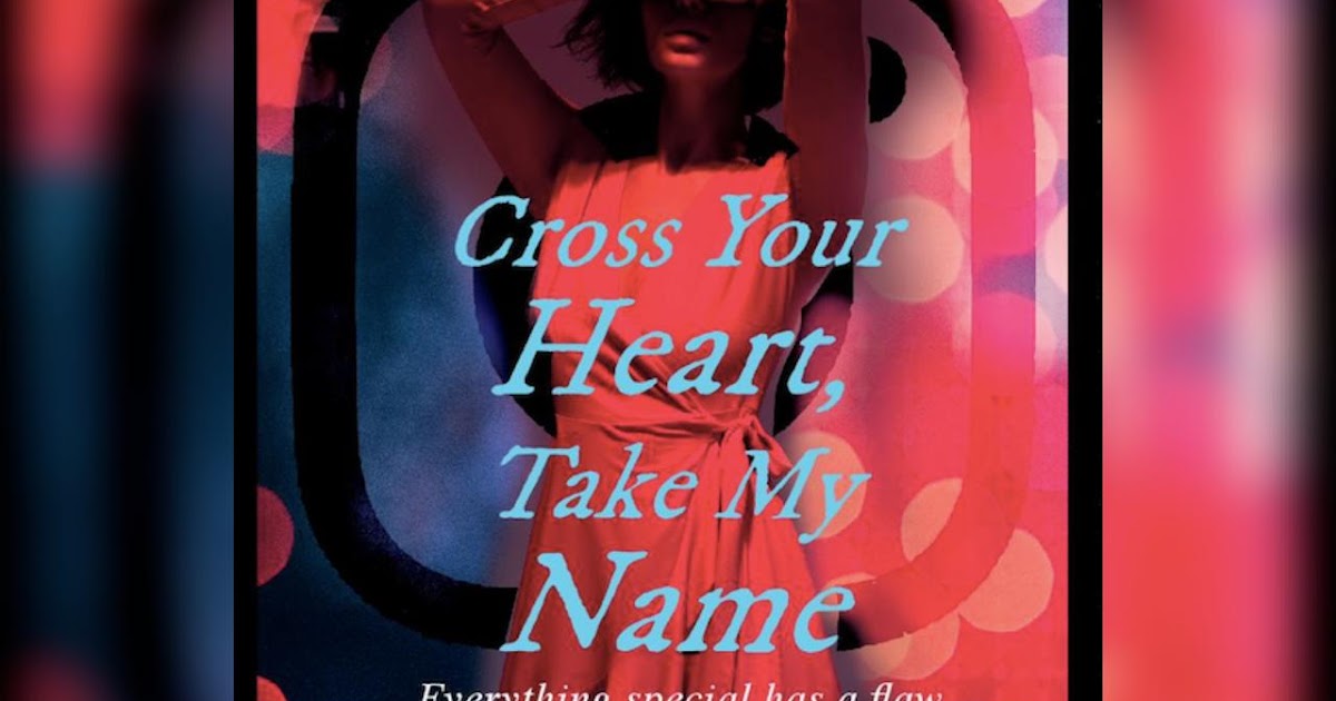 Cross Your Heart, Take My Name By Novoneel Chakraborty: A Review