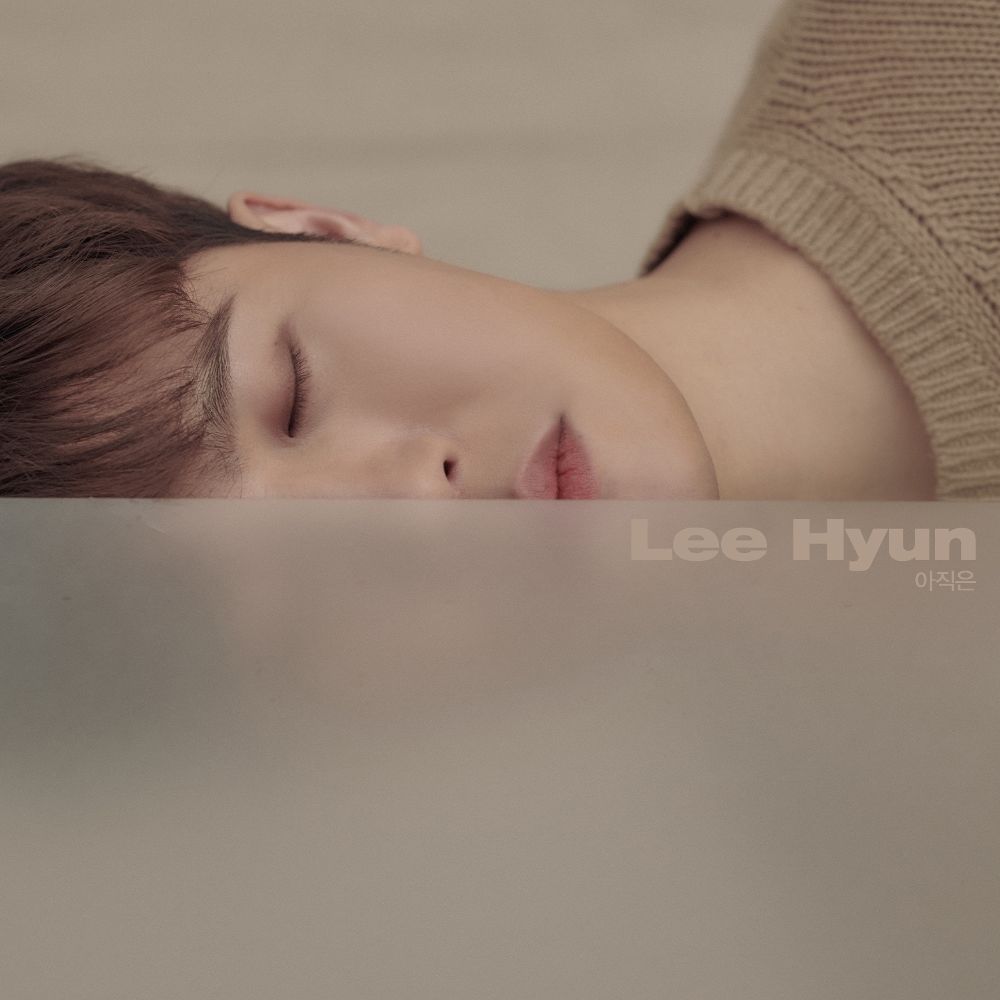 Lee Hyun – Not Yet – Single