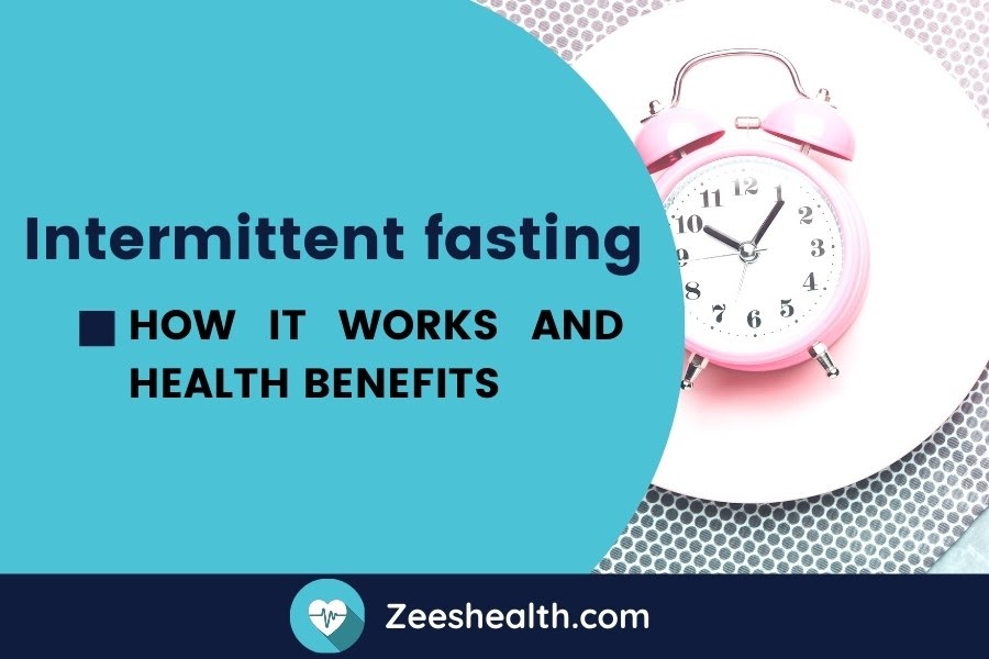Intermittent fasting how it works and health benefits Zeeshealth for
