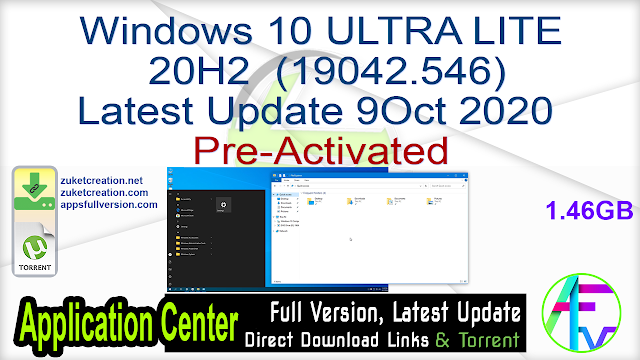 Windows 10 ULTRA LITE 20H2 (19042.546) Update 9Oct 2020 1.46 GB Pre-Activated Windows 10 ULTRA LITE 20H2 (19042.546) Update 9Oct 2020 1.46 GB Pre-Activated