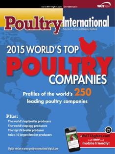 Poultry International - October 2015 | ISSN 0032-5767 | TRUE PDF | Mensile | Professionisti | Tecnologia | Distribuzione | Animali | Mangimi
For more than 50 years, Poultry International has been the international leader in uniquely covering the poultry meat and egg industries within a global context. In-depth market information and practical recommendations about nutrition, production, processing and marketing give Poultry International a broad appeal across a wide variety of industry job functions.
Poultry International reaches a diverse international audience in 142 countries across multiple continents and regions, including Southeast Asia/Pacific Rim, Middle East/Africa and Europe. Content is designed to be clear and easy to understand for those whom English is not their primary language.
Poultry International is published in both print and digital editions.