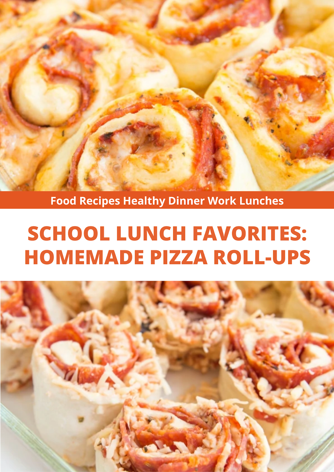SCHOOL LUNCH FAVORITES: HOMEMADE PIZZA ROLL-UPS