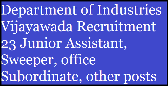 Department of Industries Recruitment 2021 https://www.paatashaala.in/2021/11/Department-of-Industries-Recruitment-202123-Junior-Assistant-Sweeper