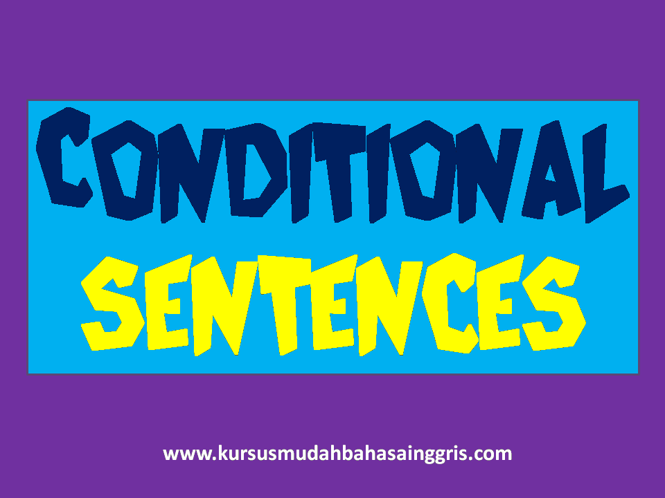 Contoh Kalimat Conditional Sentence Present Unreal - Simak 