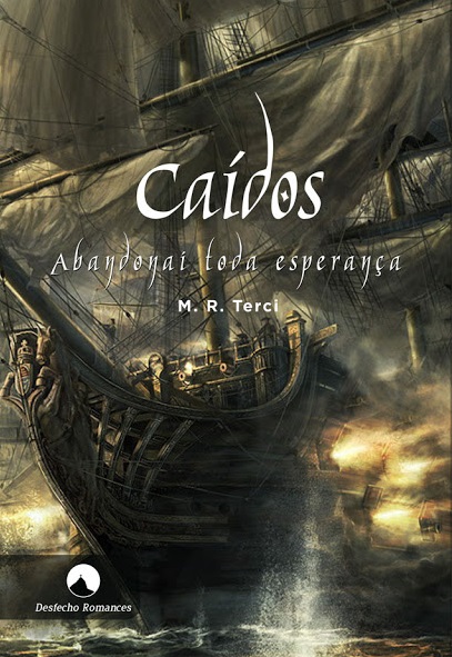 Resenha | Caídos I: Abandonai Toda Esperança de M. R. Terci