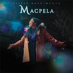 Baixar Música Gospel Macpela - Gisele Nascimento Mp3