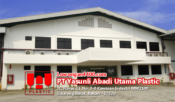 Lowongan Terbaru Pt Yasunli Abadi Utama Plastik Yaup 2021