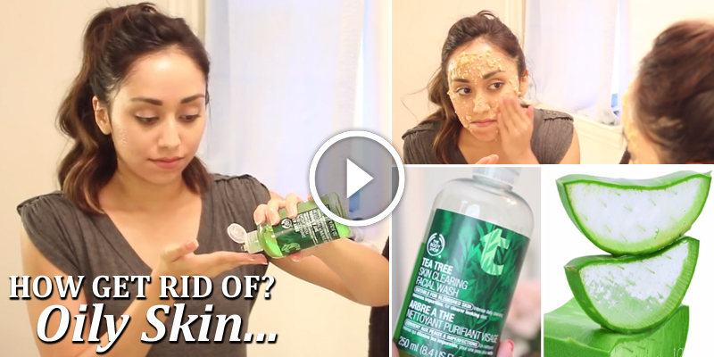 How Get Rid Of Oily Skin In 3 Steps At Home Style Hunt World