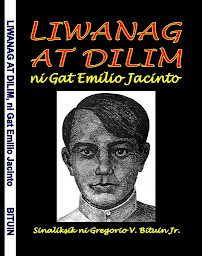 Liwanag at Dilim, ni Gat Emilio Jacinto