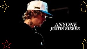 Anyone Lyrics | Justin Bieber - Anyone (Lyrics)