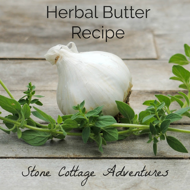 Stone Cottage Adventures Herbal Butter Recipe