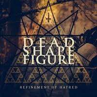 pochette DEAD SHAPE FIGURE refinement of hatred, EP 2021