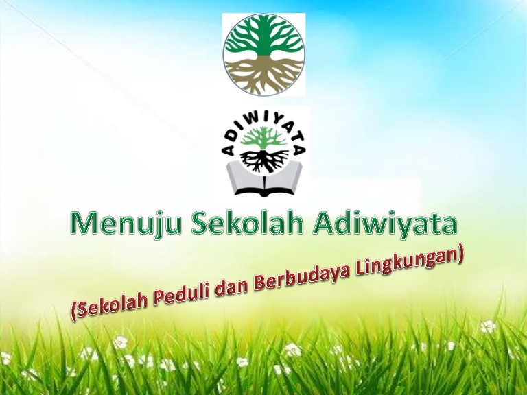Kata Kata Untuk Sekolah Adiwiyata